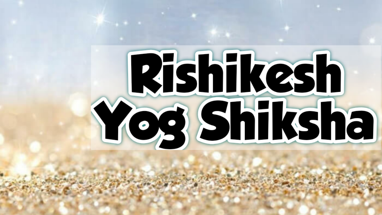 Rishikesh Yog Shiksha