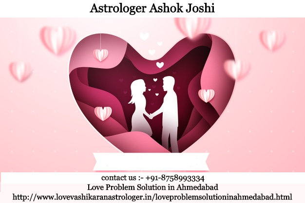 Love Problem Solution in Ahmedabad