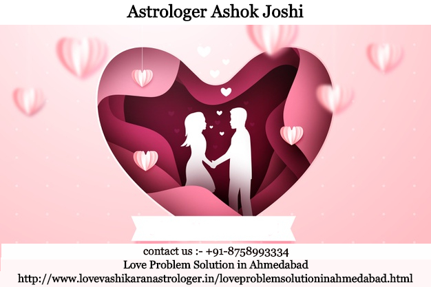 Love Problem Solution in Ahmedabad
