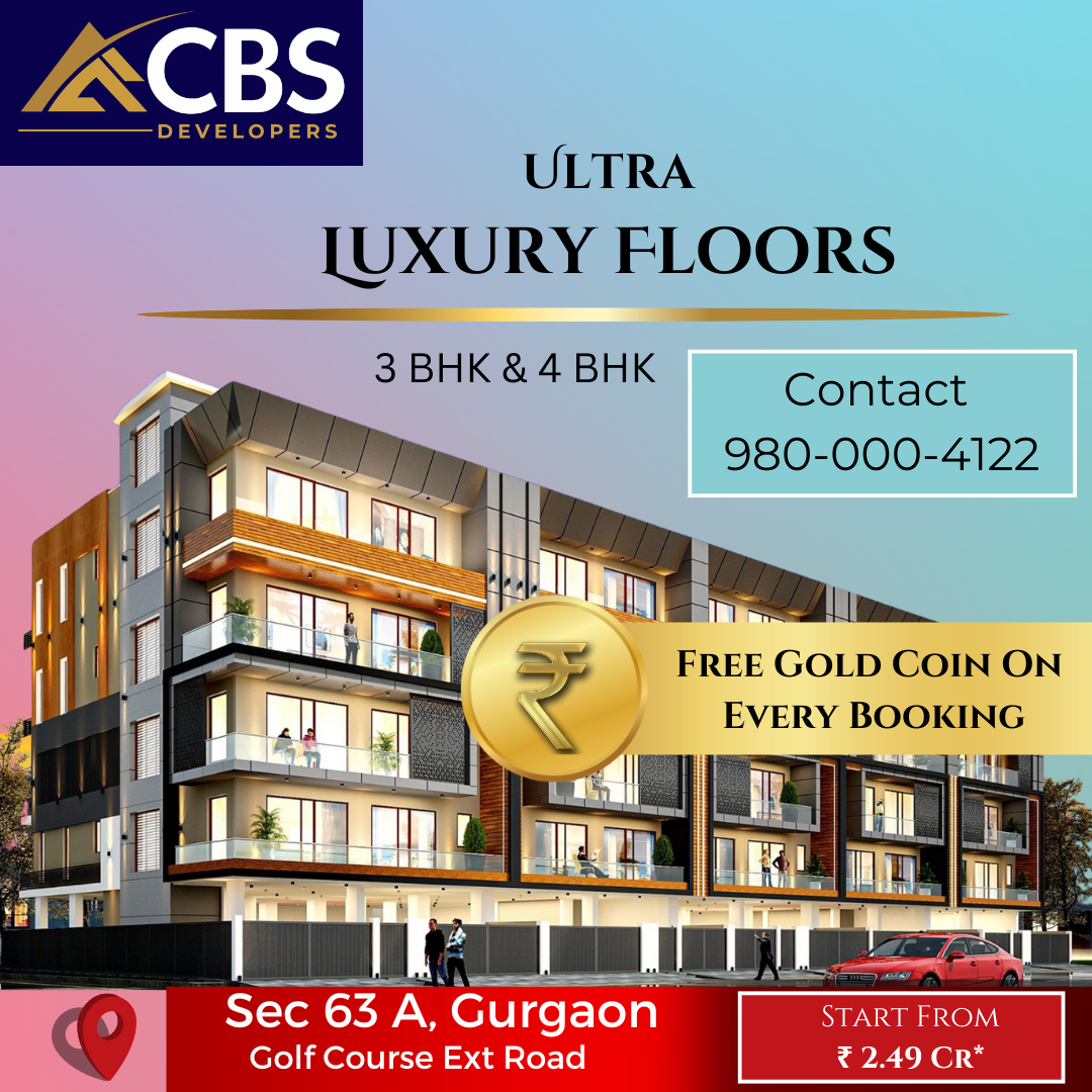 CBS Developers - Luxury Builder Floors
