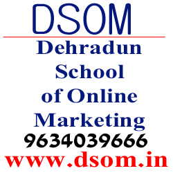 DSOM - Dehradun School of Online Marketing