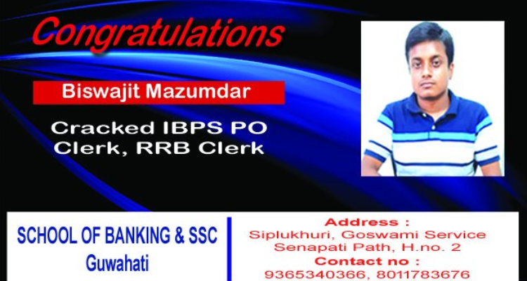 School of Banking & SSC - Bank| IBPS| SBI| SSC| APSC| UPSC| Railway Coaching centre in Guwahati