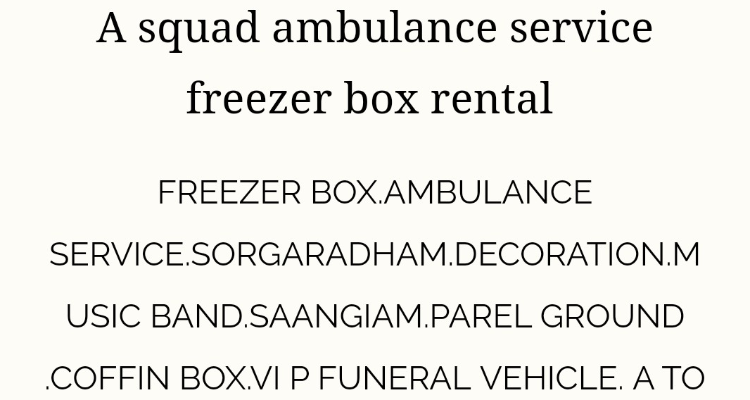 A squad ambulance service in Chennai