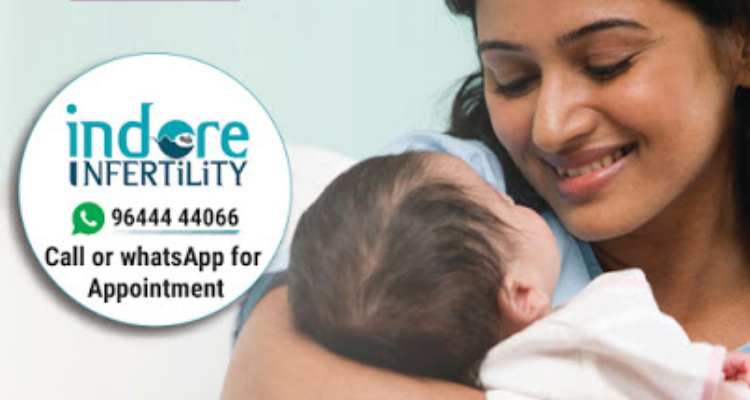 Indore Infertility Clinic & IVF ICSI Center - INdore