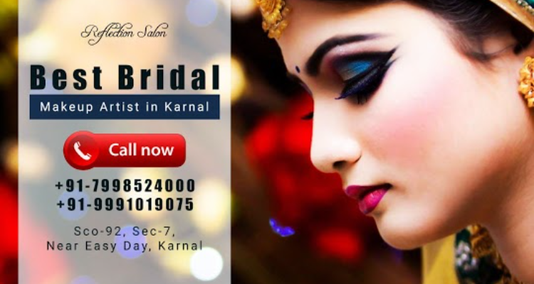 Reflectionsalon - Best Bridal Makeup Artist in Karnal