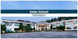 Asian School Dehradun 