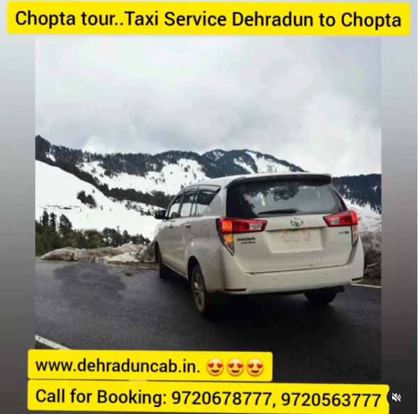 Chopta Taxi, Car Rental for Chopta, Dehradun to Chopta Taxi