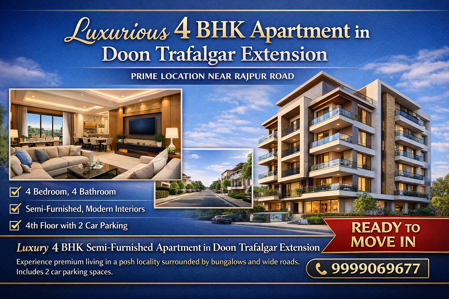 Luxury 4 BHK Semi-Furnished Apartment in Doon Trafalgar Extension | Near Rajpur Road
